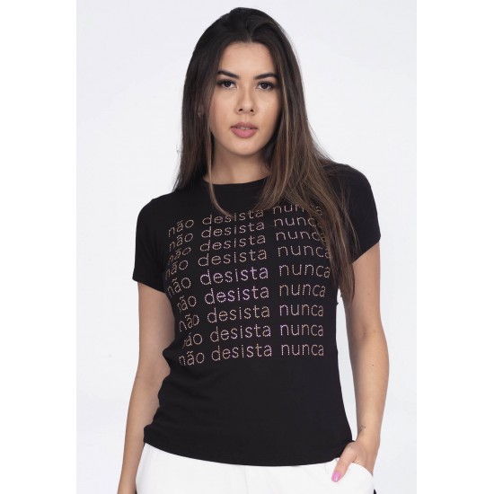 T-shirt Basic Malha Aplicacão Hotfix Não Desiste Nunca Preto